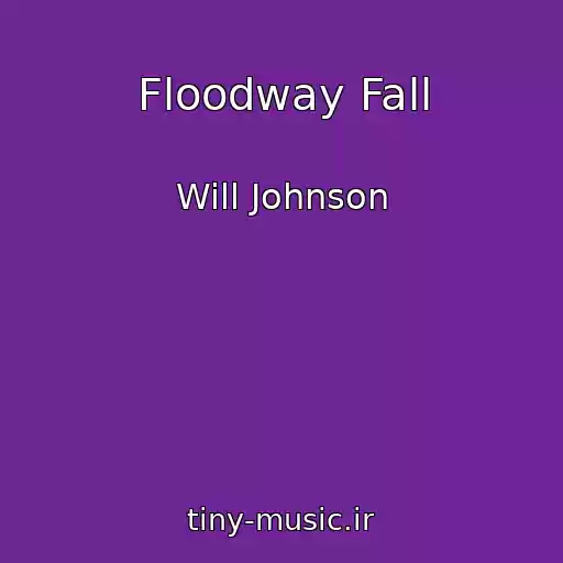 کاور آهنگ Floodway Fall از Will Johnson