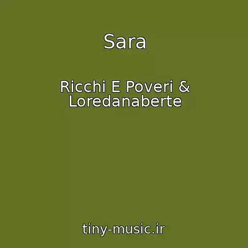 کاور آهنگ Sara از Ricchi E Poveri & Loredanaberte