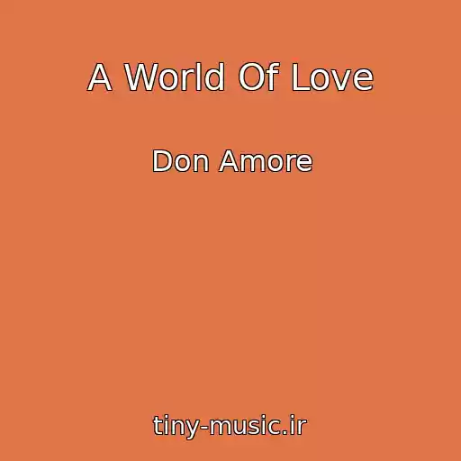 کاور آهنگ A World Of Love از Don Amore