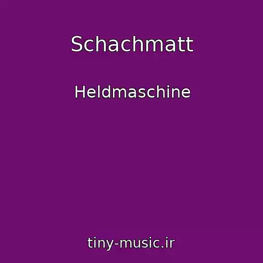 کاور آهنگ Schachmatt از Heldmaschine