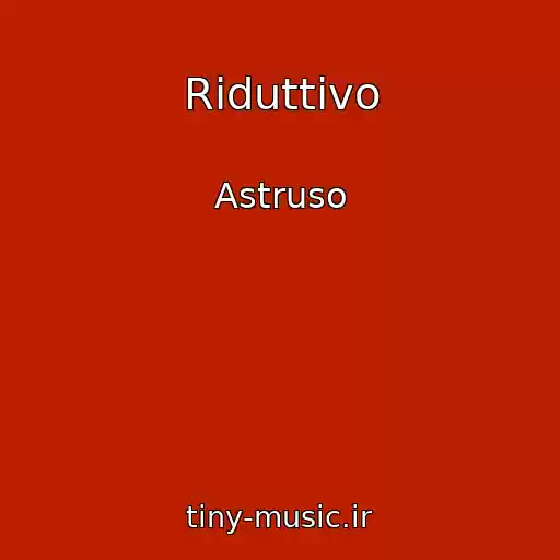کاور آهنگ Riduttivo از Astruso