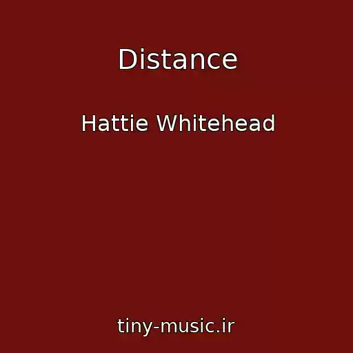 کاور آهنگ Distance از Hattie Whitehead
