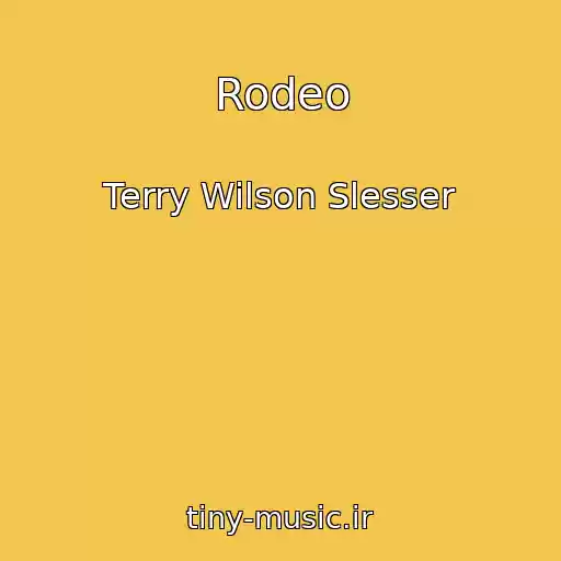 کاور آهنگ Rodeo از Terry Wilson Slesser