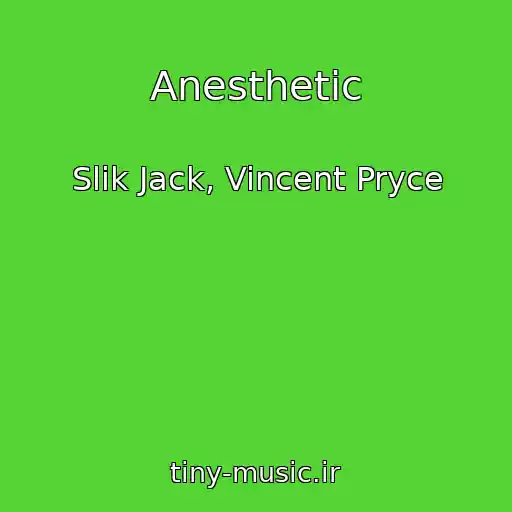 کاور آهنگ Anesthetic از Slik Jack, Vincent Pryce
