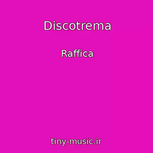 کاور آهنگ Discotrema از Raffica