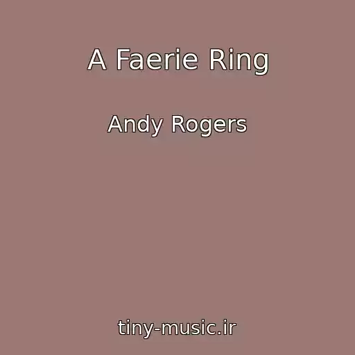 کاور آهنگ A Faerie Ring از Andy Rogers