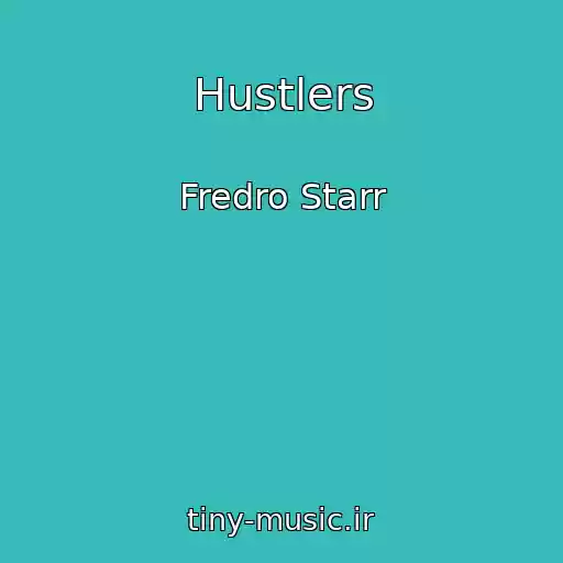 کاور آهنگ Hustlers از Fredro Starr