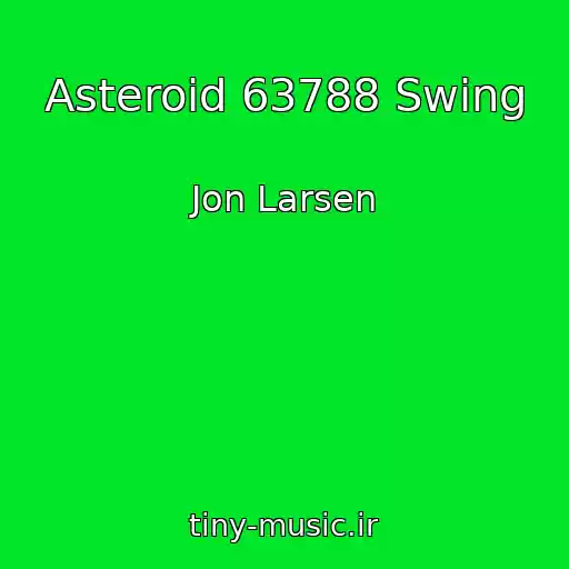 کاور آهنگ Asteroid 63788 Swing از Jon Larsen