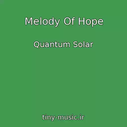 کاور آهنگ Melody Of Hope از Quantum Solar
