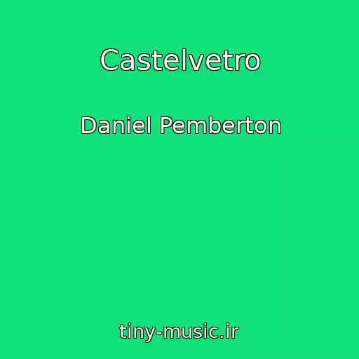 کاور آهنگ Castelvetro از Daniel Pemberton