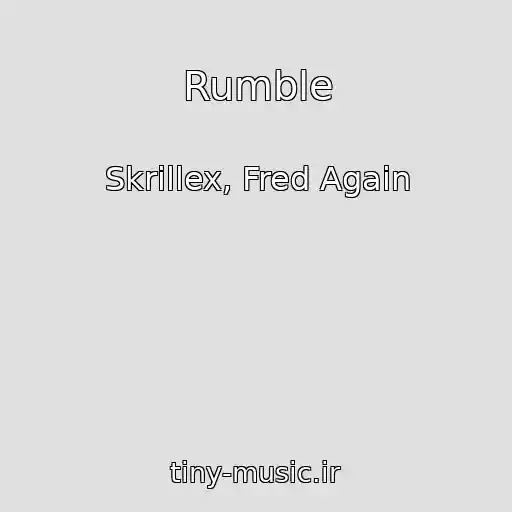 کاور آهنگ Rumble از Skrillex, Fred Again