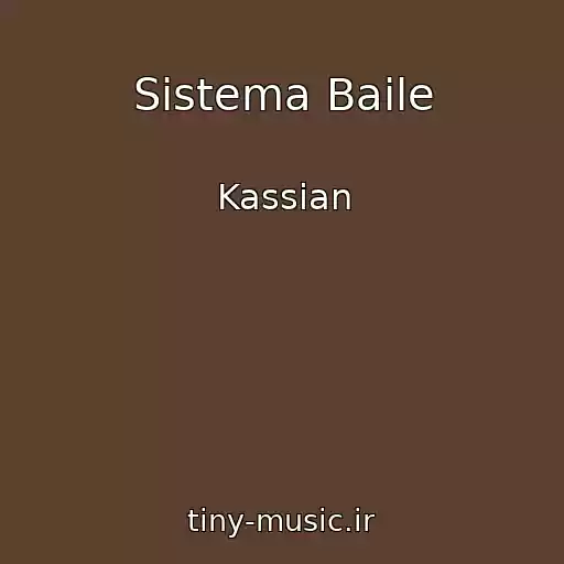 کاور آهنگ Sistema Baile از Kassian