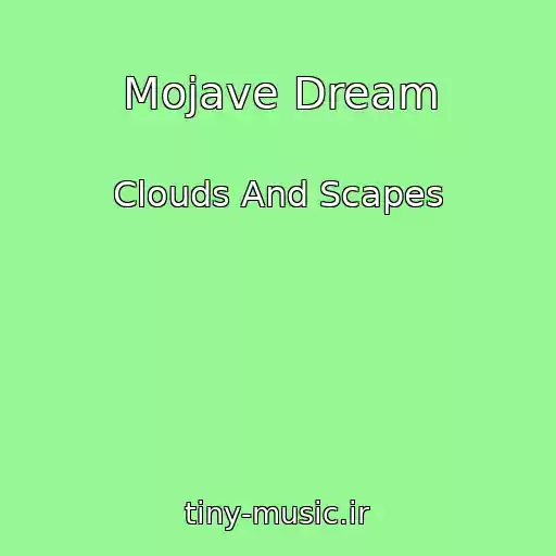 کاور آهنگ Mojave Dream از Clouds And Scapes