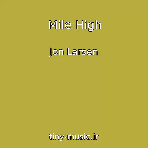 کاور آهنگ Mile High از Jon Larsen