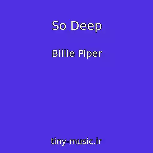 کاور آهنگ So Deep از Billie Piper