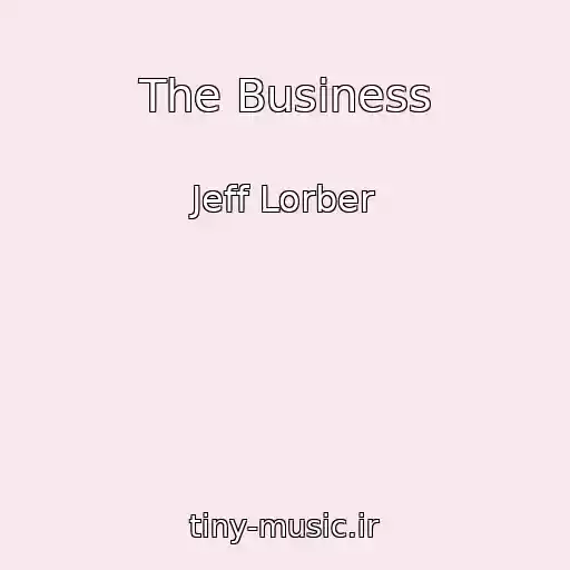 کاور آهنگ The Business از Jeff Lorber