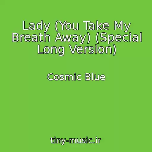 کاور آهنگ Lady (You Take My Breath Away) (Special Long Version) از Cosmic Blue