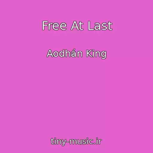 کاور آهنگ Free At Last از Aodhán King