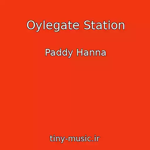 کاور آهنگ Oylegate Station از Paddy Hanna