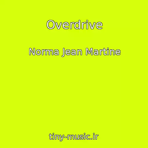 کاور آهنگ Overdrive از Norma Jean Martine