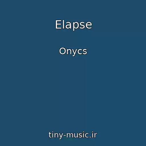 کاور آهنگ Elapse از Onycs
