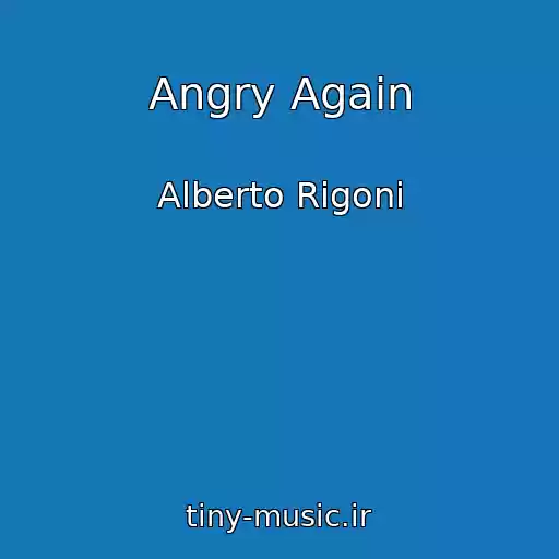 کاور آهنگ Angry Again از Alberto Rigoni