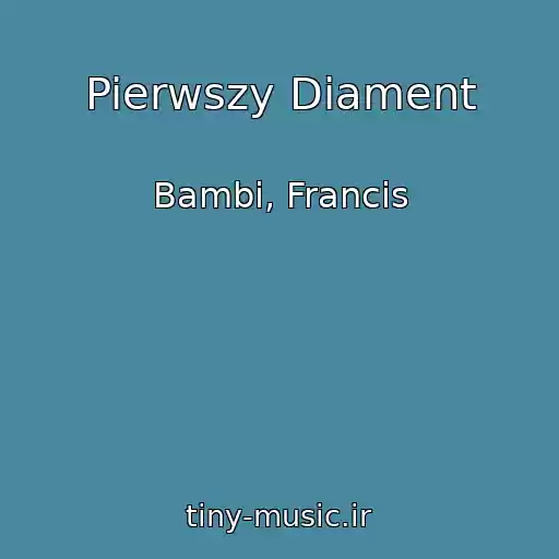 کاور آهنگ Pierwszy Diament از Bambi, Francis