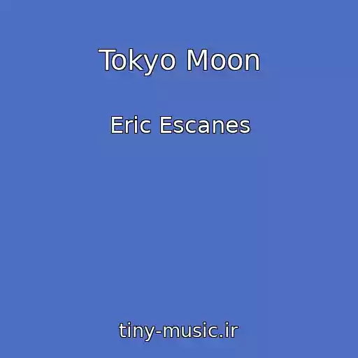 کاور آهنگ Tokyo Moon از Eric Escanes