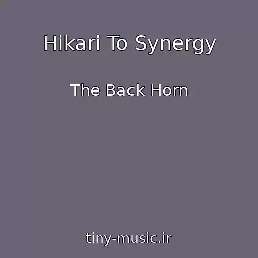 کاور آهنگ Hikari To Synergy از The Back Horn