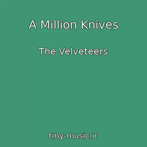 کاور آهنگ A Million Knives از The Velveteers
