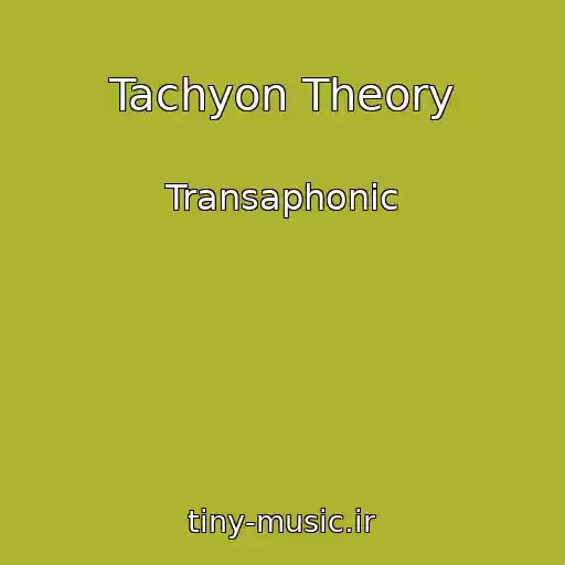 کاور آهنگ Tachyon Theory از Transaphonic