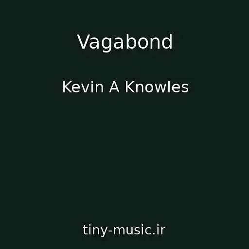 کاور آهنگ Vagabond از Kevin A Knowles