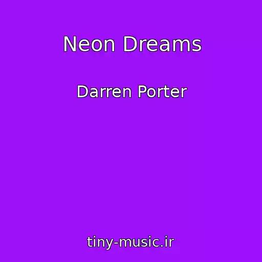 کاور آهنگ Neon Dreams از Darren Porter