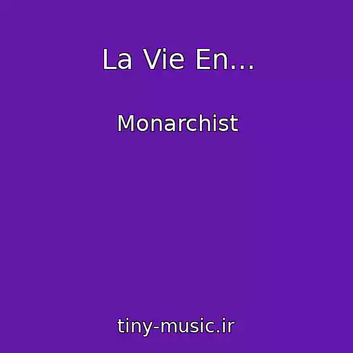 کاور آهنگ La Vie En... از Monarchist