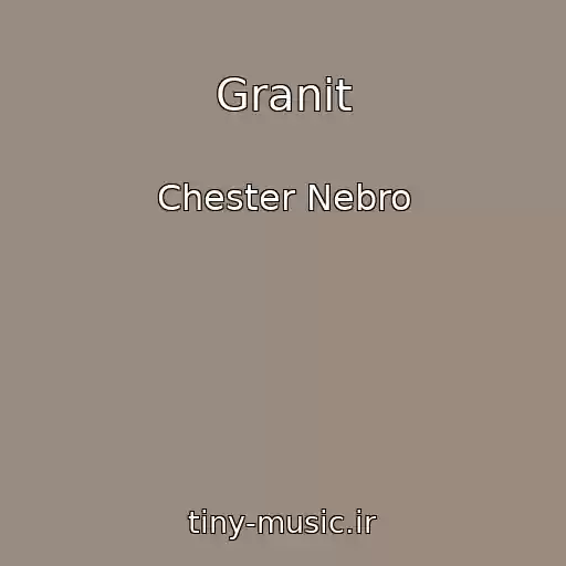 کاور آهنگ Granit از Chester Nebro