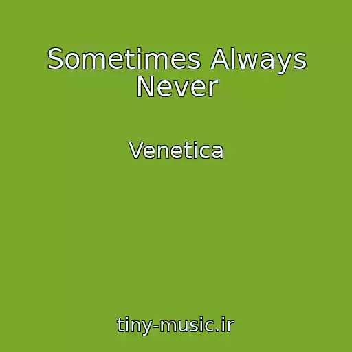 کاور آهنگ Sometimes Always Never از Venetica