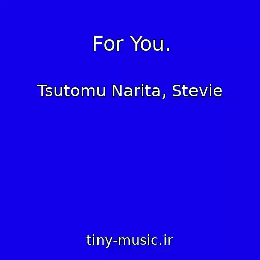 کاور آهنگ For You. از Tsutomu Narita, Stevie