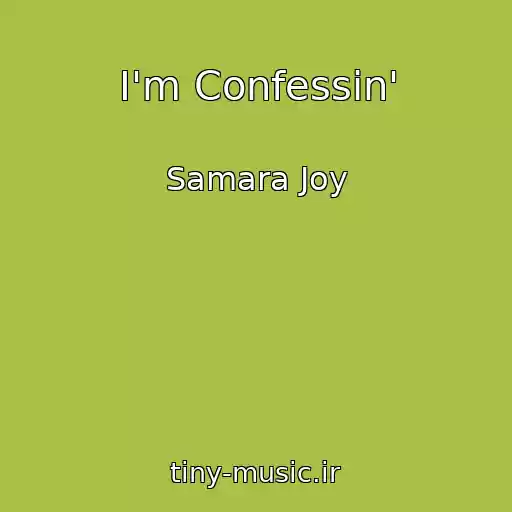 کاور آهنگ I'm Confessin' از Samara Joy