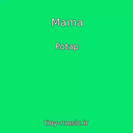 کاور آهنگ Mama از Potap
