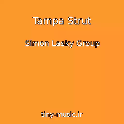 کاور آهنگ Tampa Strut از Simon Lasky Group