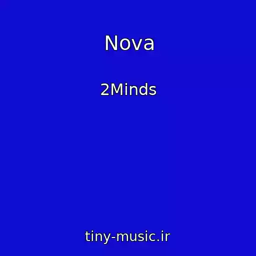 کاور آهنگ Nova از 2Minds