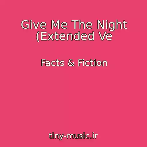 کاور آهنگ Give Me The Night (Extended Ve از Facts & Fiction