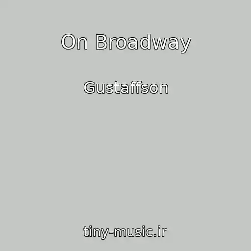 کاور آهنگ On Broadway از Gustaffson