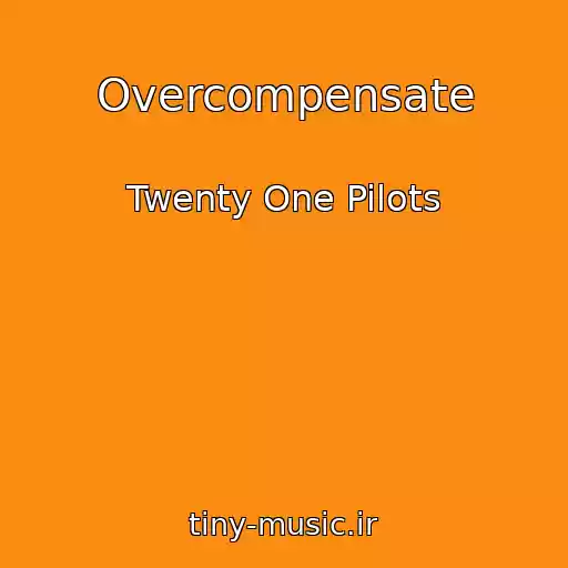 کاور آهنگ Overcompensate از Twenty One Pilots