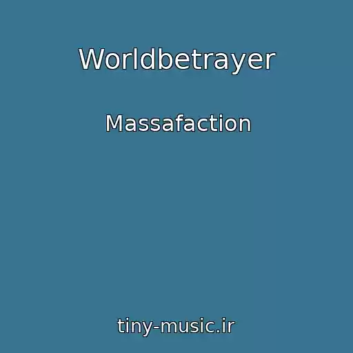کاور آهنگ Worldbetrayer از Massafaction