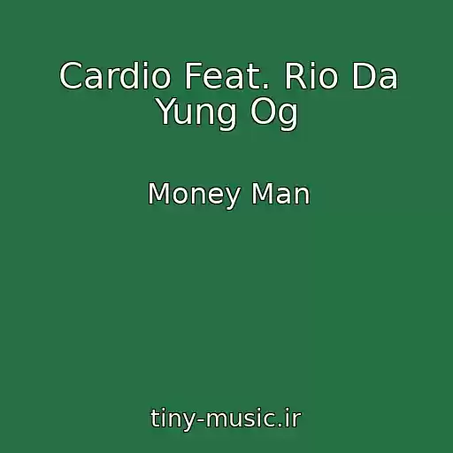 کاور آهنگ Cardio Feat. Rio Da Yung Og از Money Man