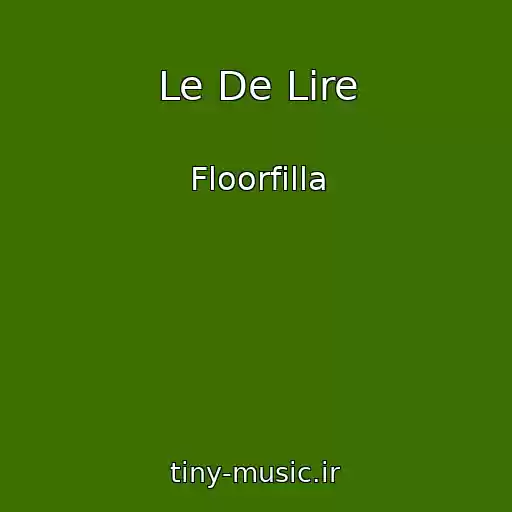 کاور آهنگ Le De Lire از Floorfilla
