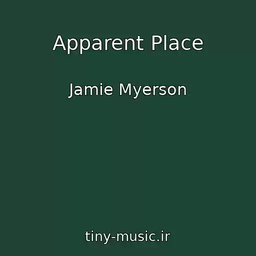 کاور آهنگ Apparent Place از Jamie Myerson