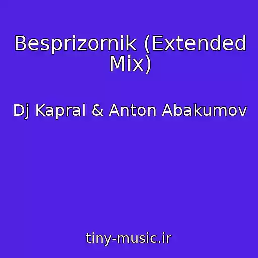 کاور آهنگ Besprizornik (Extended Mix) از Dj Kapral & Anton Abakumov