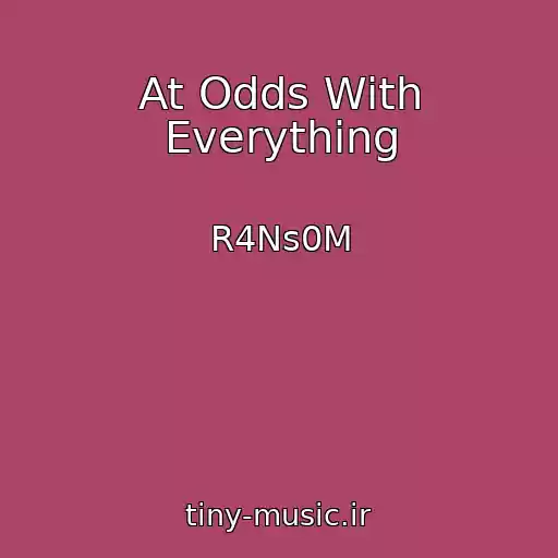 کاور آهنگ At Odds With Everything از R4Ns0M
